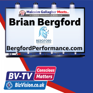 Brian Bergford talks conscious leadership on the BV-TV Conscious Matters Show at BizVision.co.uk