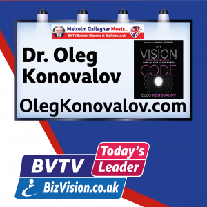 Creating a compelling business vision is key today says author Dr. Oleg Konovalov on BVTV