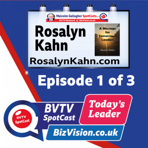 Leaders must be good at public speaking says Rosalyn Kahn in ep. 1 of BVTV Trilogy