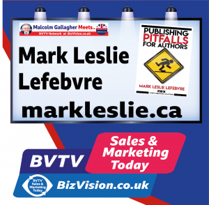 Mark Leslie Lefebvre on BVTV at BizVision.co.uk