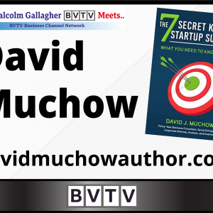 Author of “The 7 Secret Keys to Start-Up Success”, David Muchow, in BVTV Trilogy