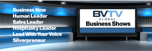 Insightful BVTV Business Shows at www.bvtvglobal.com