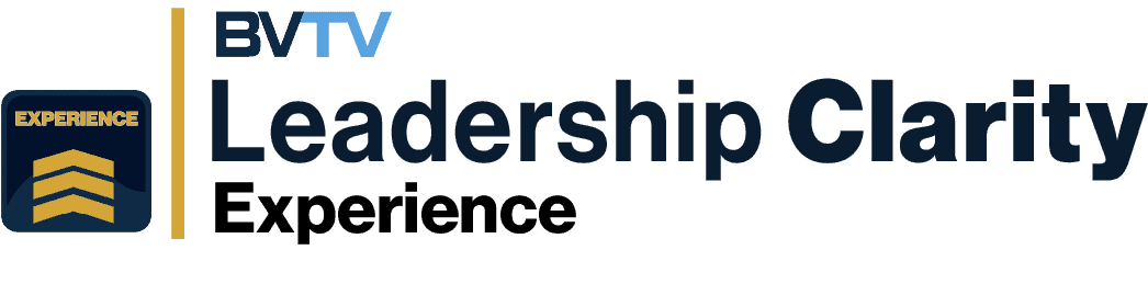 The BVTV Leadership Clarity Experience at bvtvglobal.com