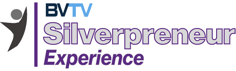 Silverpreneur for the over 50's Experience at bvtvglobal.com