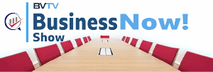 The Business Now Show at bvtvglobal.com
