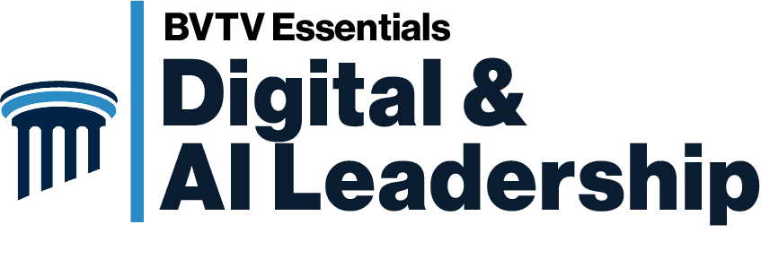 Digital and AI Leadership Essentials at bvtvglobal.com