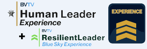 Human Leader experience and Resilient Leader experience at bvtvglobal.com
