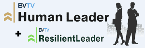 Human Leader and Resilient Leader at bvtvglobal.com