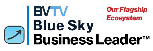 Blue Sky Business Leader full leadership ecosystem at bvtvglobal.com