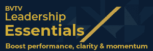 BVTV Leadership Essentials of QuickWins, Leader Packs Toolkits and Manuals at www.bvtvglobal.com