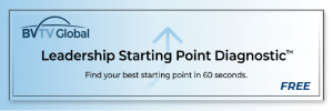 The free BVTV Leadership Starting Point Diagnostic at bvtvglobal.com