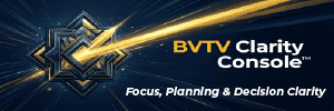 For focus, planning and decision clarity explore the Clarity Console at www.bvtvglobal.com