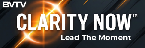 Take clarity action with Clarity Now at https://www.bvtvglobal.com/clarity-now