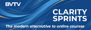 For Leadership Clarity Action that works you need Clarity Sprints at www.bvtvglobal.com/clarity-sprints