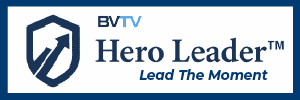 Lead the moment as a Hero Leader www.bvtvglobal.com/hero-leader