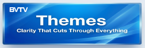 Explore Themes for insights into what leaders need today at www.bvtvglobal.com/themes/